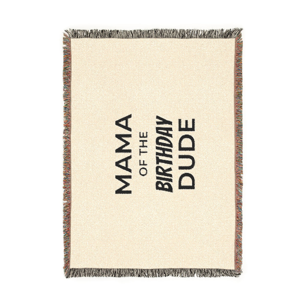 Mama of the Birthday Dude Woven Blanket — Funny Mom Gift for Birthday Celebrations